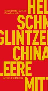 E-Book (epub) Chinas leere Mitte von Helwig Schmidt-Glintzer