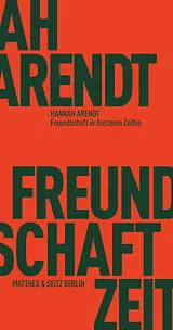 E-Book (epub) Freundschaft in finsteren Zeiten von Hannah Arendt
