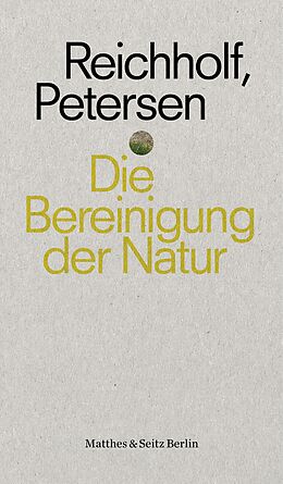 E-Book (epub) Die Bereinigung der Natur von Josef H. Reichholf