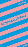 E-Book (epub) Diebinnen im Paradies von Lilian Peter