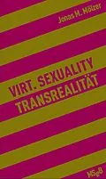 E-Book (epub) Virt. Sexuality / Transrealität von Jonas M. Mölzer