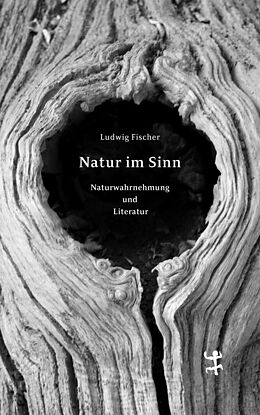 Fester Einband Natur im Sinn von Ludwig Fischer