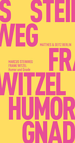 Kartonierter Einband Humor und Gnade von Frank Witzel, Marcus Steinweg