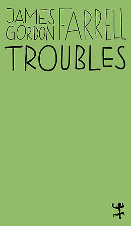 Kartonierter Einband Troubles von James Gordon Farrell