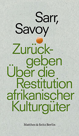 Kartonierter Einband Zurückgeben von Felwine Sarr, Bénédicte Savoy