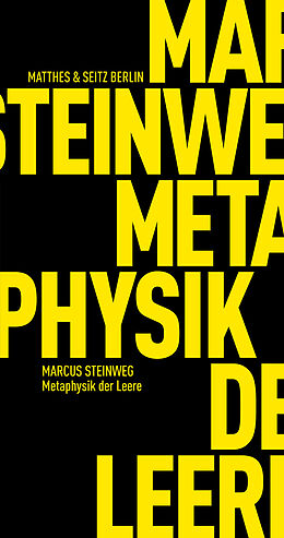 Kartonierter Einband Metaphysik der Leere von Marcus Steinweg