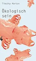 E-Book (epub) Ökologisch sein von Timothy Morton