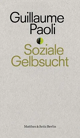 E-Book (epub) Soziale Gelbsucht von Guillaume Paoli
