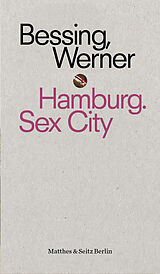 Kartonierter Einband Hamburg. Sex City von Joachim Bessing