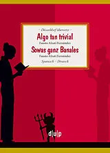 Kartonierter Einband (Kt) Algo tan trivial. Sowas ganz Banales von Fausto Alzati Fernández