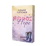Kartonierter Einband Riding Hope (Hunt Ranch 1) von Sloane Fletcher