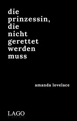 E-Book (epub) die prinzessin, die nicht gerettet werden muss von Amanda Lovelace