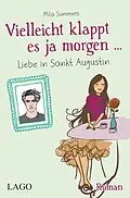 E-Book (epub) Vielleicht klappt es ja morgen von Mila Summers