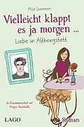 E-Book (epub) Vielleicht klappt es ja morgen von Mila Summers