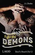 E-Book (epub) Fight the Demons von J. L. Drake
