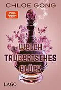 E-Book (pdf) Welch trügerisches Glück von Chloe Gong