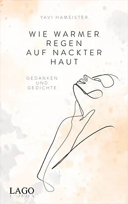 E-Book (epub) Wie warmer Regen auf nackter Haut von Yavi Hameister
