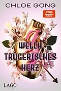 E-Book (epub) Welch trügerisches Herz von Chloe Gong
