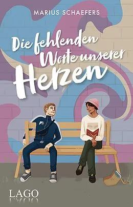 E-Book (pdf) Die fehlenden Worte unserer Herzen von Marius Schaefers