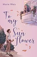 E-Book (pdf) To My Sunflower von Marie Weis