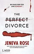 E-Book (epub) The Perfect Divorce von Jeneva Rose
