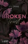 E-Book (epub) Broken Trust von J. L. Drake