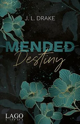 E-Book (epub) Mended Destiny von J. L. Drake