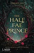 E-Book (epub) The Half-Fae Prince von Emberly Ash