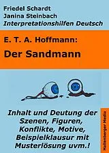 E-Book (epub) Der Sandmann - Lektürehilfe und Interpretationshilfe. Interpretationen und Vorbereitungen für den Deutschunterricht. von Friedel Schardt, Janina Steinbach