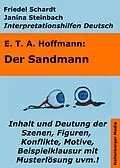E-Book (epub) Der Sandmann - Lektürehilfe und Interpretationshilfe. Interpretationen und Vorbereitungen für den Deutschunterricht. von Friedel Schardt, Janina Steinbach