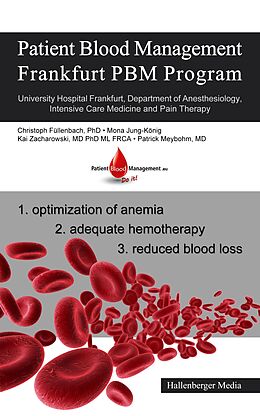 eBook (epub) Patient Blood Management - Frankfurt PBM Program de Christoph Füllenbach, Mona Jung-König, Kai Zacharowski