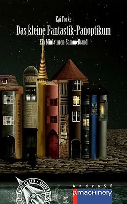 E-Book (epub) DAS KLEINE FANTASTIK-PANOPTIKUM von Kai Focke