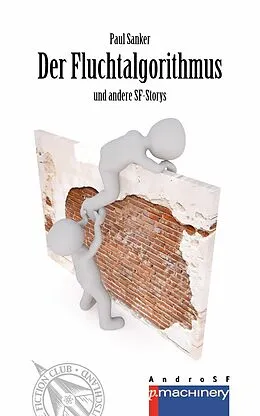 E-Book (epub) DER FLUCHTALGORITHMUS von Paul Sanker