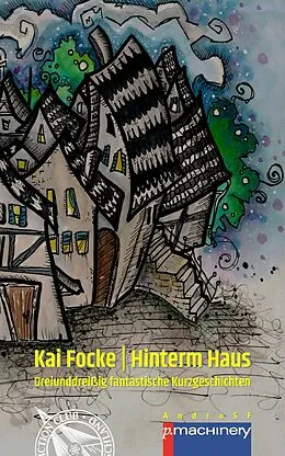 E-Book (epub) HINTERM HAUS von Kai Focke