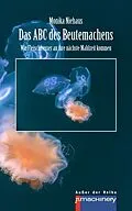 E-Book (epub) Das ABC des Beutemachens von Monika Niehaus