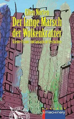E-Book (epub) DER LANGE MARSCH DER WOLKENKRATZER von Ellen Norten