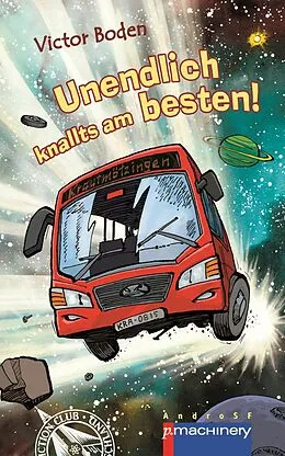 E-Book (epub) UNENDLICH KNALLTS AM BESTEN von Victor Boden