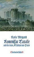 E-Book (epub) KOMMISSAR LAVALLE UND DIE TOTEN MÄDCHEN VON PARIS von Karla Weigand