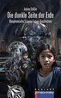 E-Book (epub) DIE DUNKLE SEITE DER ERDE von Achim Stößer