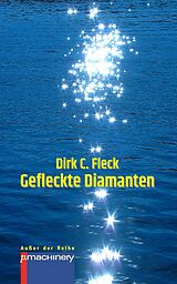 E-Book (epub) GEFLECKTE DIAMANTEN von Dirk C. Fleck