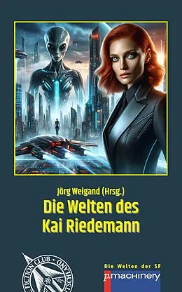 E-Book (epub) DIE WELTEN DES KAI RIEDEMANN von Kai Riedemann
