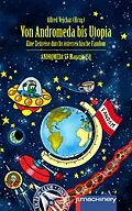 E-Book (epub) VON ANDROMEDA BIS UTOPIA von Alfred Vejchar, Rainer Eisfeld, Dieter Braeg