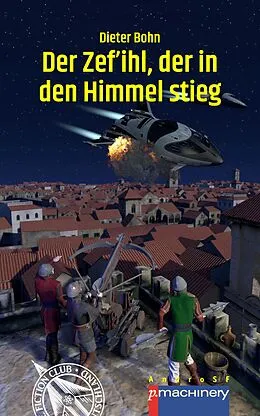 E-Book (epub) Der Zef'ihl, der in den Himmel stieg von Dieter Bohn