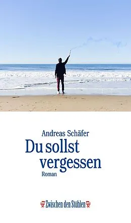 E-Book (epub) DU SOLLST VERGESSEN von Andreas Schäfer