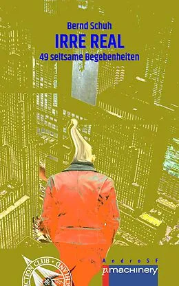 E-Book (epub) IRRE REAL von Bernd Schuh
