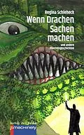 E-Book (epub) WENN DRACHEN SACHEN MACHEN von Regina Schleheck