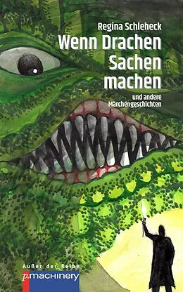 E-Book (epub) WENN DRACHEN SACHEN MACHEN von Regina Schleheck