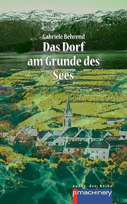 E-Book (epub) Das Dorf am Grunde des Sees von Gabriele Behrend