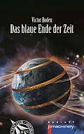 E-Book (epub) Das blaue Ende der Zeit von Victor Boden