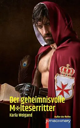 E-Book (epub) DER GEHEIMNISVOLLE MALTESERRITTER von Karla Weigand